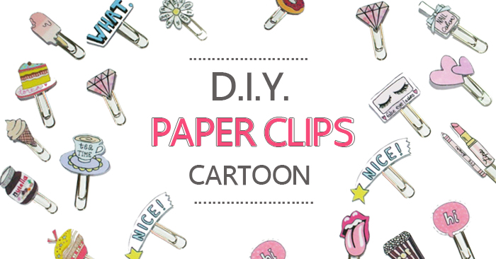 DIY “Paper Clips” Cartoon ทำง่ายเพียงไม่กี่ขั้นตอน